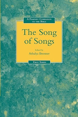 A Feminist Companion to the Song of Songs by Brenner, Athalya