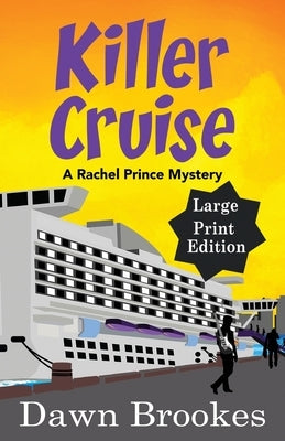 Killer Cruise Large Print Edition by Brookes, Dawn
