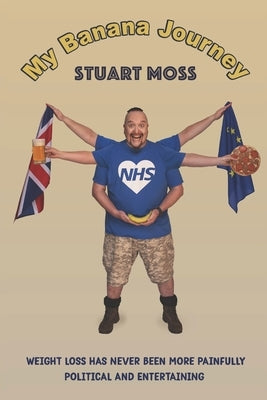 My Banana Journey by Moss, Stuart