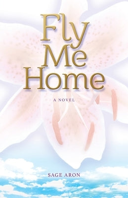 Fly Me Home by Aron, Sage