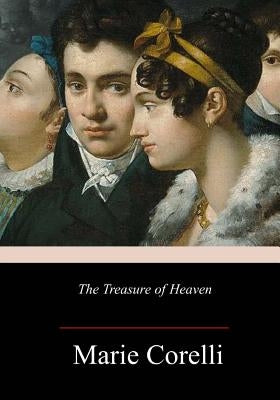 The Treasure of Heaven by Corelli, Marie