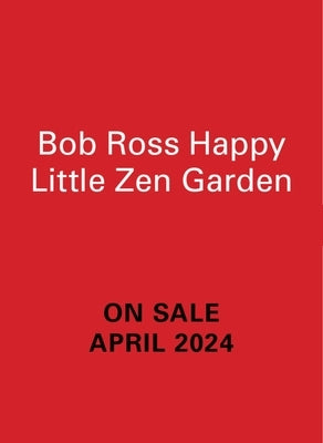 Bob Ross Happy Little Zen Garden by Pearlman, Robb