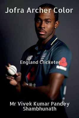 Jofra Archer Color: England Cricketer by Kumar, Vivek Pandey
