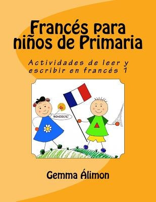 Francés para niños de Primaria 1 by Álimon, Gemma