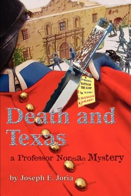Death and Texas by Joria, Joseph E.