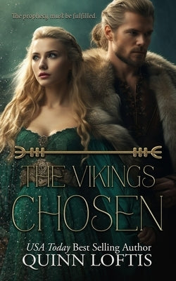 The Viking's Chosen: Book 1 of the Clan Hakon Series by Loftis, Quinn