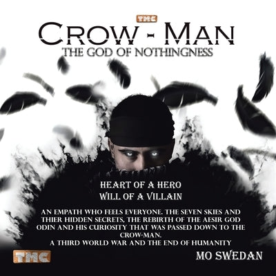Crow-Man the God of Nothingness by Swedan, Mo