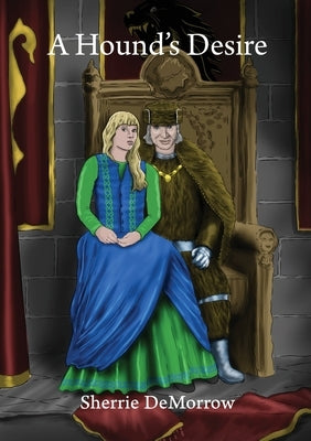 A Hound's Desire by Demorrow, Sherrie