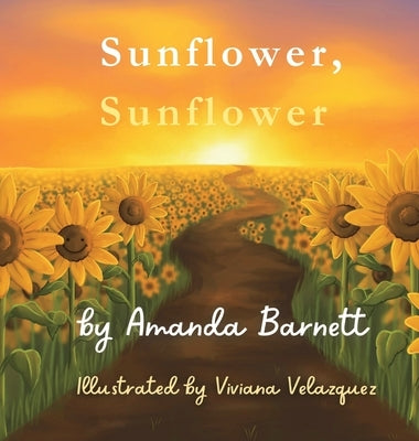 Sunflower, Sunflower by Barnett, Amanda