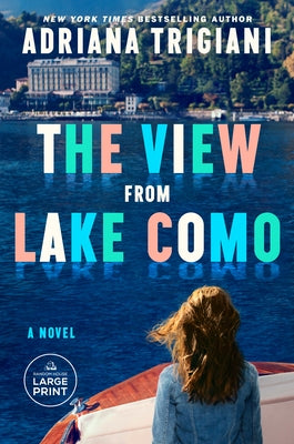 The View from Lake Como by Trigiani, Adriana