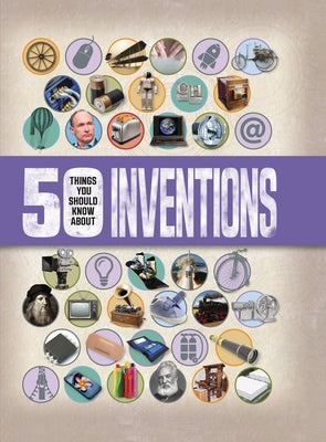 50 Things You Should Know about Inventions by Gifford, Clive