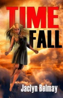Time Fall by Belmay, Jaclyn