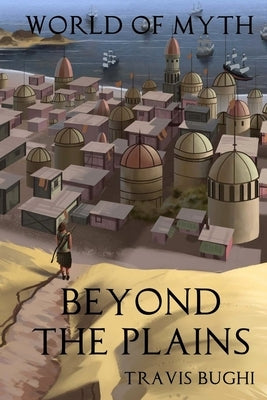 Beyond the Plains by Bughi, Travis