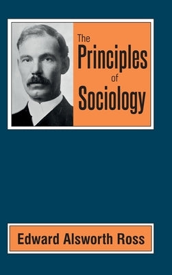 The Principles of Sociology by Ross, Edward Alsworth