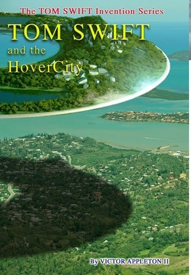 25-Tom Swift and the HoverCity (HB) by Appleton, Victor, II