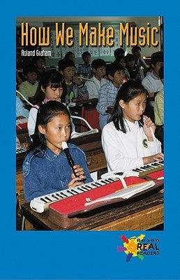 How We Make Music by Graham, Roland