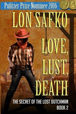 Love, Lust, Death by Safko, Lon