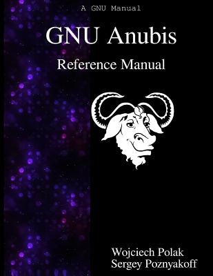 GNU Anubis Reference Manual by Poznyakoff, Sergey