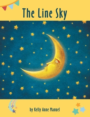 The Line Sky by Manuel, Kelly Anne