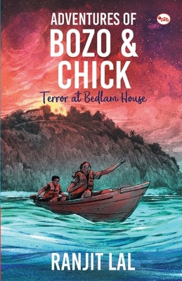 Adventures of Bozo and Chick by Lal, Ranjit
