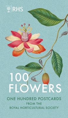 100 Flowers: One Hundred Postcards from the Royal Horticultural Society by Royal Horticultural Society