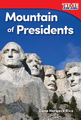 Mountain of Presidents by Herweck Rice, Dona