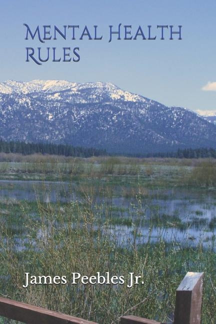 Mental Health Rules by Peebles Jr, James