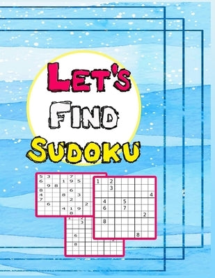 Let`s Find Sudoku: The Most Entertaining Soduku Book. by Andropova, Nidai