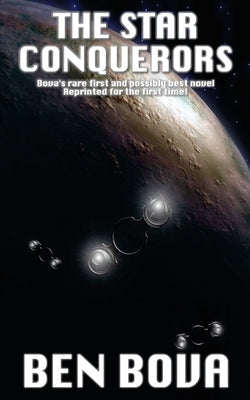 The Star Conquerors by Bova, Ben