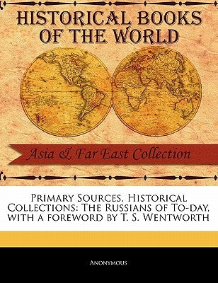 The Russians of To-Day by Anonymous