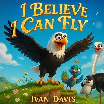 I Belive I Can Fly by Davis, Ivan