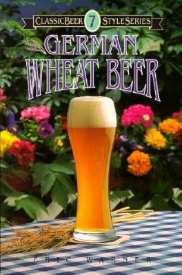 German Wheat Beer by Warner, Eric