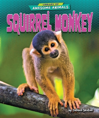 Squirrel Monkey by Sexton, Colleen