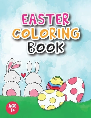 Easter coloring book: For kids, Toddlers, Preschool Children & Kindergarten full with Bunny, rabbit, Easter eggs, and more by Iskla, Charlie