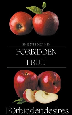 Forbidden Fruit by F0rbiddendesires