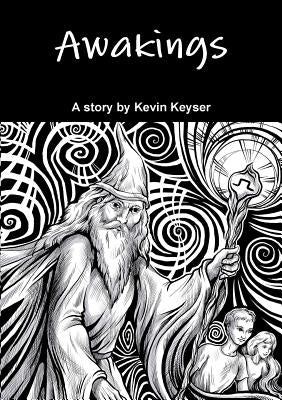 Awakings by Keyser, Kevin