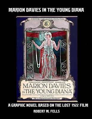 Marion Davies in THE YOUNG DIANA by Fells, Robert M.