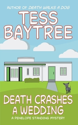 Death Crashes a Wedding by Baytree, Tess