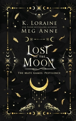 Lost to the Moon: Alternate Cover Edition by Anne, Meg