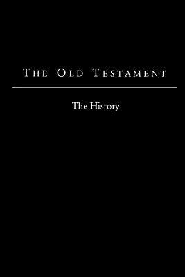 The Old Testament - King James Version: The History by Bible, Foundation