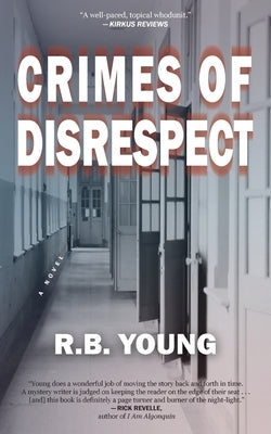 Crimes of Disrespect by Young, R. B.