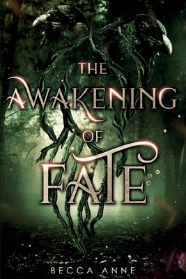 The Awakening of Fate by Anne, Becca