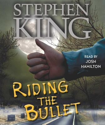 Riding the Bullet by King, Stephen