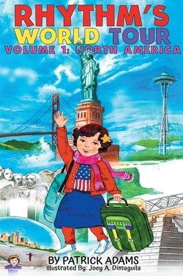 Rhythm's World Tour: Vol 1: North America by Adams, Patrick