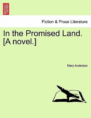 In the Promised Land. [A Novel.] by Anderson, Mary