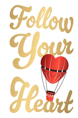 Follow Your Heart by Various