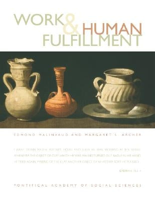 Work and Human Fulfillment by Malinvaud, Edmond