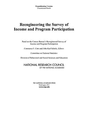 Reengineering the Survey of Income and Program Participation by National Research Council