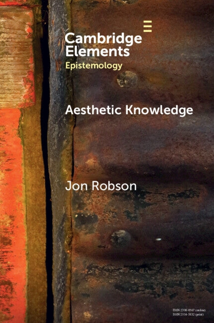Aesthetic Knowledge by Robson, Jon