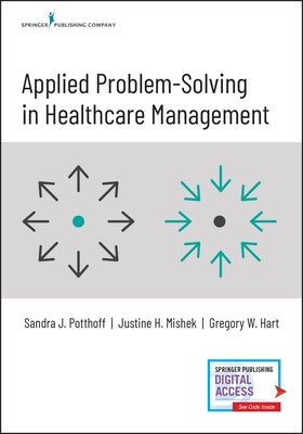 Applied Problem-Solving in Healthcare Management by Potthoff, Sandra
